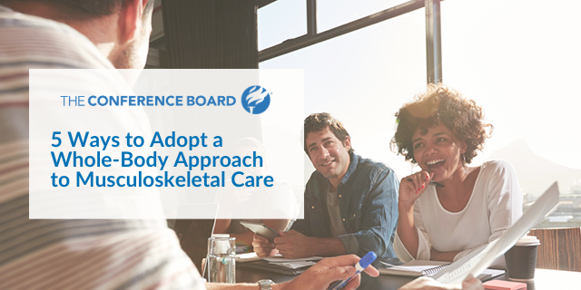 5 Ways to Adopt a Whole-Body Approach to Musculoskeletal Care